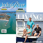 Indian River and Space Coast Living Magazines