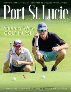 Port St. Lucie Magazine Summer 2022